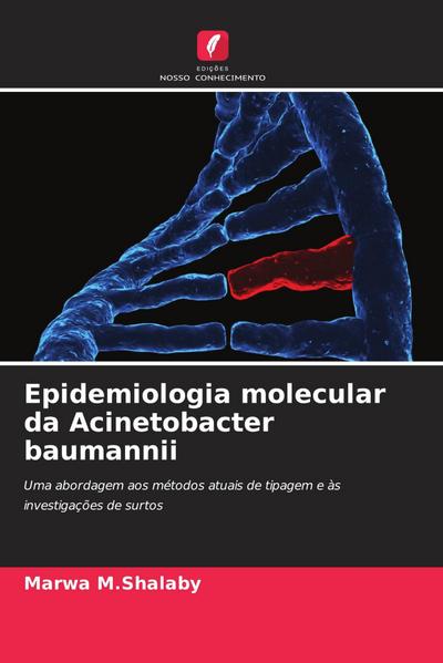 Epidemiologia molecular da Acinetobacter baumannii