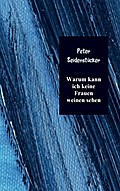 Warum kann ich keine Frauen weinen sehen