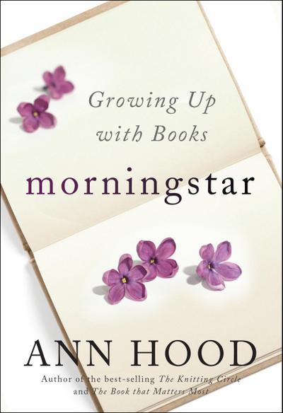 Morningstar: Growing Up With Books