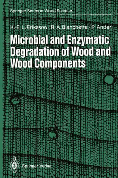 Microbial and Enzymatic Degradation of Wood and Wood Components