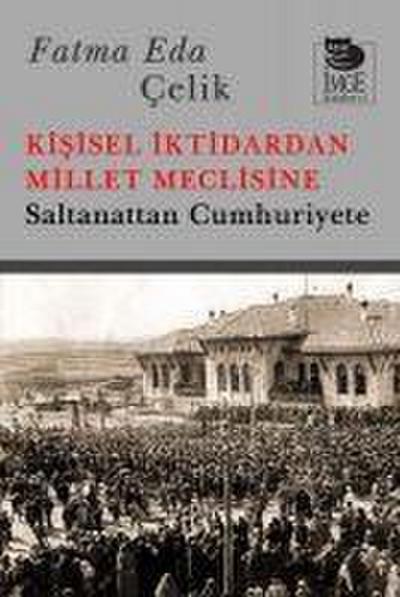 Kisisel Iktidardan Millet Meclisine