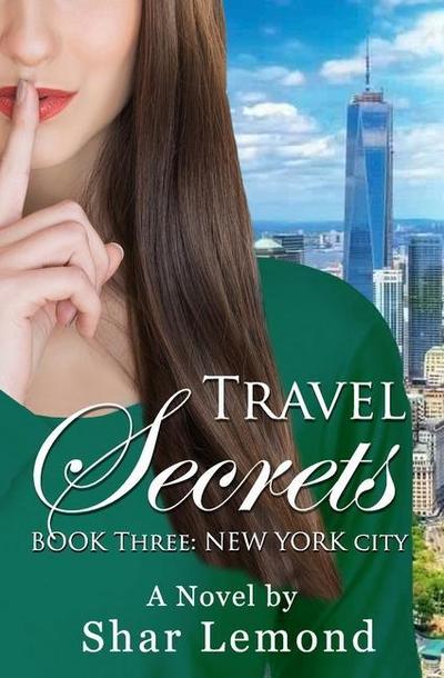 Travel Secrets: Book Three - New York City