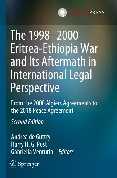 The 1998¿2000 Eritrea-Ethiopia War and Its Aftermath in International Legal Perspective