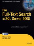 Pro Full-Text Search in SQL Server 2008