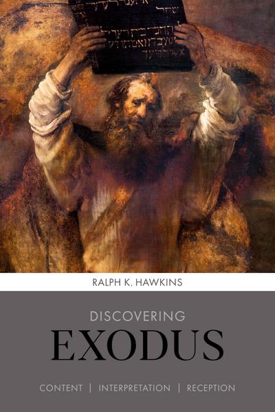 Discovering Exodus (eBook, EPUB) - Ralph K Hawkins