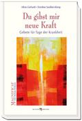 Du gibst mir neue Kraft