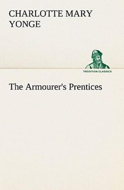 The Armourer’s Prentices
