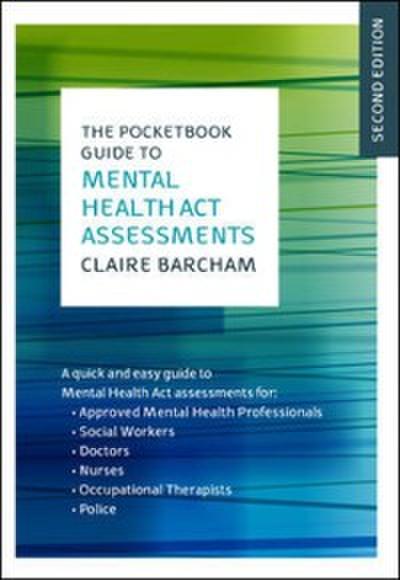 EBOOK: The Pocketbook Guide to Mental Health Act Assessments
