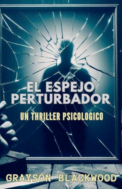 El Espejo Perturbador