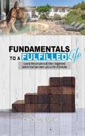 FUNDAMENTALS TO A FULFILLED LIFE