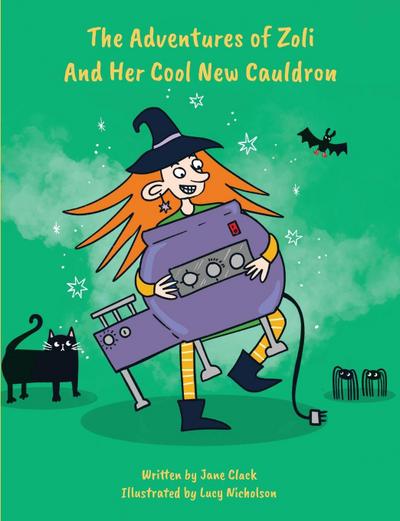The Adventures of Zoli and Her Cool New Cauldron