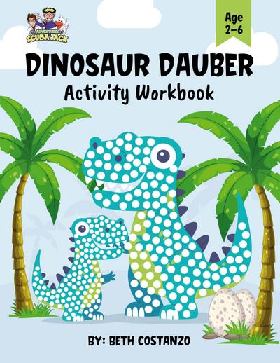Dot Marker Dinosaur Activity Workbook for ages 2-6