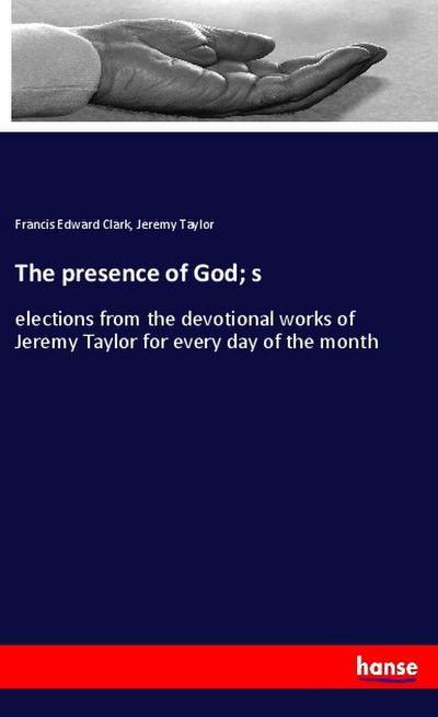 The presence of God; s