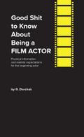 Good Shit To Know About Being A Film Actor