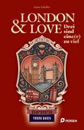 London & Love: Drei sind eine[r] zu viel