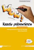 Kreativ präsentieren