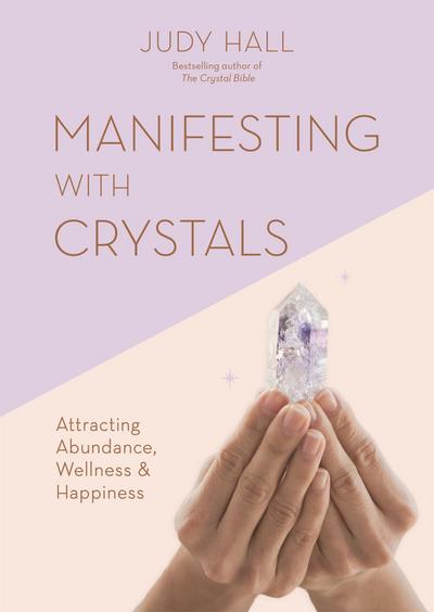 Manifesting with Crystals