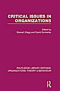 Critical Issues in Organizations (RLE: Organizations)