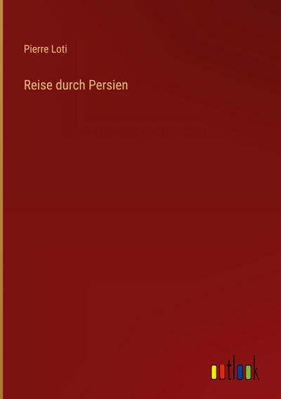Reise durch Persien