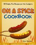 On a Stick Cookbook