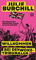 Willkommen bei den Woke-Tribunalen