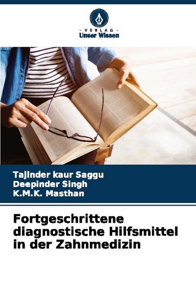 Fortgeschrittene diagnostische Hilfsmittel in der Zahnmedizin