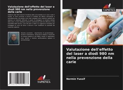 Valutazione dell’effetto del laser a diodi 980 nm nella prevenzione della carie