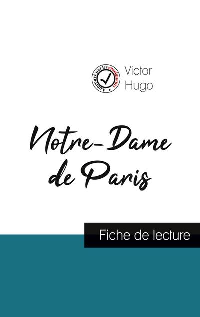 Notre-Dame de Paris de Victor Hugo (fiche de lecture et analyse complète de l’oeuvre)