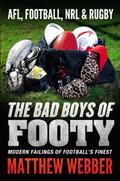 Bad Boys of Footy - Matthew Webber