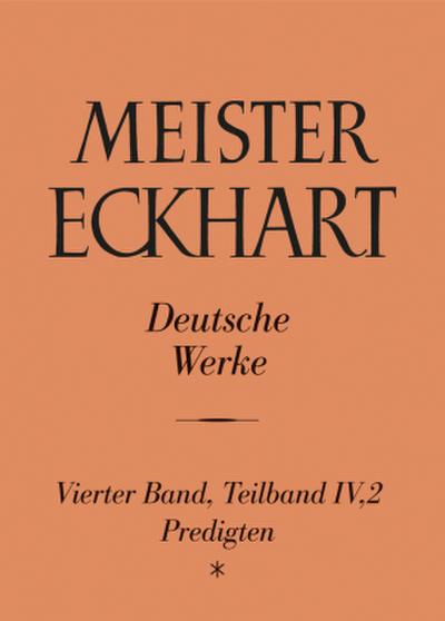 Meister Eckhart. Deutsche Werke Band 4,2: Predigten