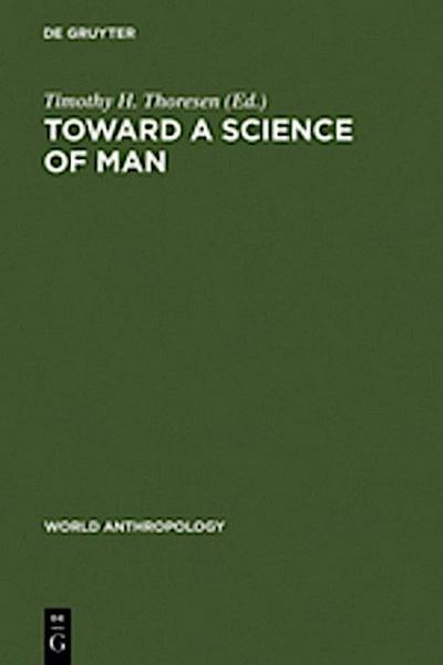 Toward a Science of Man
