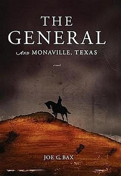 The General and Monaville, Texas