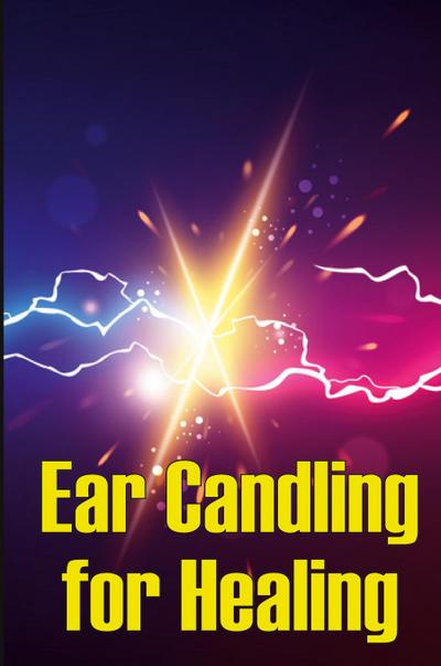 Ear Candling for Healing