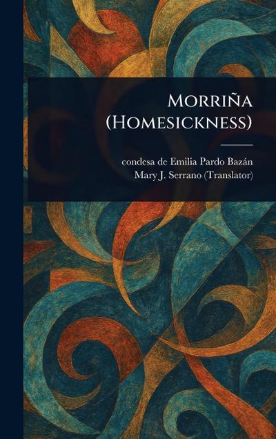 Morriña (Homesickness)