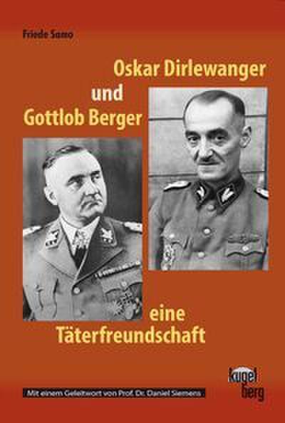 Oskar Dirlewanger und Gottlob Berger