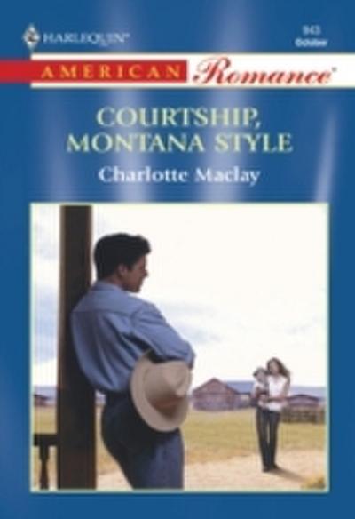 Courtship, Montana Style (Mills & Boon American Romance)