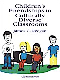 Children’s Friendships In Culturally Diverse Classrooms