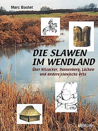 Die Slawen im Wendland