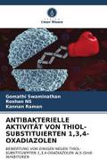 ANTIBAKTERIELLE AKTIVITÄT VON THIOL-SUBSTITUIERTEN 1,3,4-OXADIAZOLEN