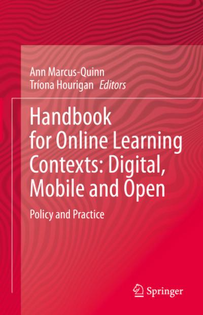Handbook for Online Learning Contexts: Digital, Mobile and Open