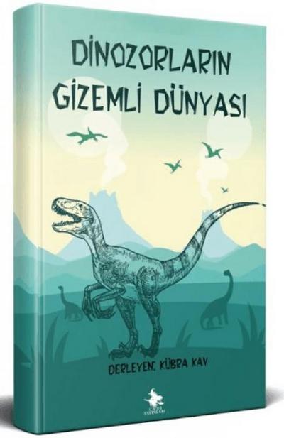 Dinozorlarin Gizemli Dünyasi