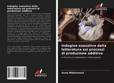 Indagine esaustiva della letteratura sui processi di produzione additiva