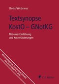 Textsynopse KostO - GNotKG: Mit einer Einführung und Kurzerläuterungen