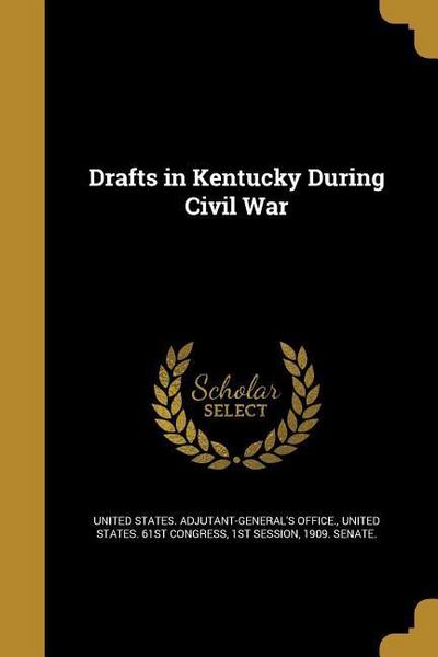 Drafts in Kentucky During Civil War