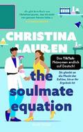 The Soulmate Equation – Sie glaubt an die Macht der Zahlen, bis er ihr Ergebnis ist
