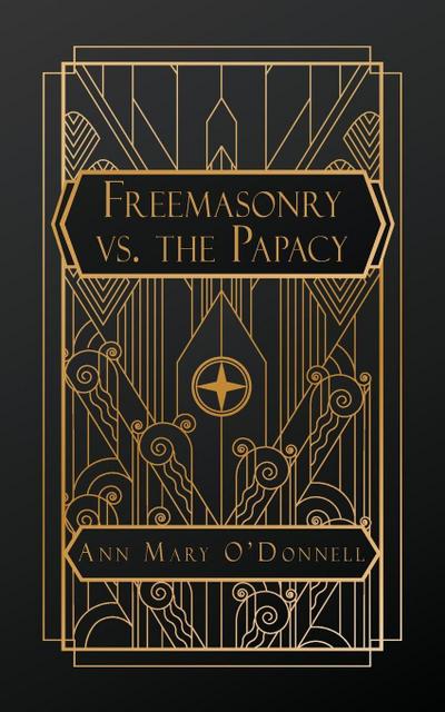 Freemasonry vs. The Papacy