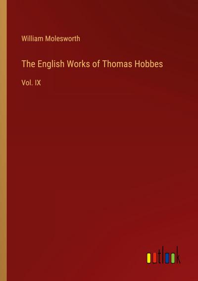 The English Works of Thomas Hobbes