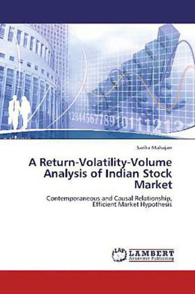 A Return-Volatility-Volume Analysis of Indian Stock Market