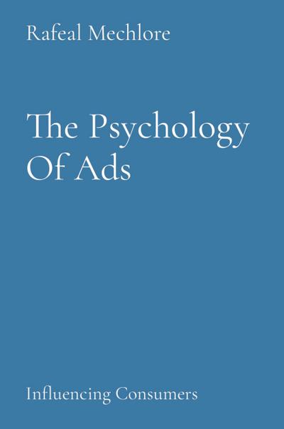 Mechlore, R: Psychology Of Ads