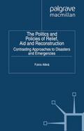 The Politics and Policies of Relief, Aid and Reconstruction